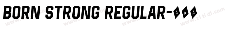 Born Strong Regular字体转换